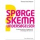 Spørgeskemaundersøgelser: Fra konstruktion af spørgsmål til analyse af svarene