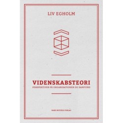 Videnskabsteori: Perspektiver på organisationer og samfund