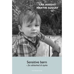 Sensitive børn - fra sårbarhed til styrke