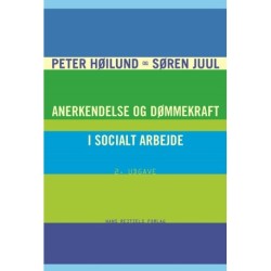 Anerkendelse og dømmekraft i socialt arbejde