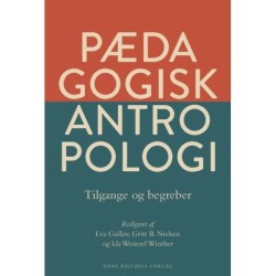 Pædagogisk antropologi - tilgange og begreber