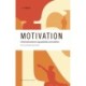 Motivation: Motivationsteori og praktisk anvendelse