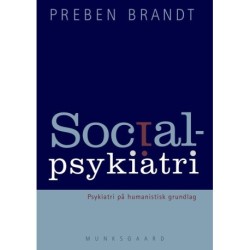 Socialpsykiatri: Psykiatri på humanistisk grundlag