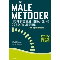 Målemetoder i forebyggelse, behandling og rehabilitering: - teori og anvendelse