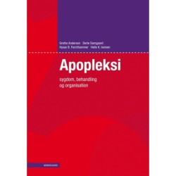 Apopleksi: - sygdom, behandling og organisation