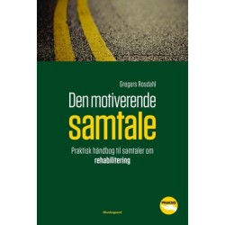 Den motiverende samtale – praktisk håndbog til samtaler om rehabilitering