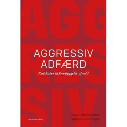Aggressiv adfærd: redskaber til forebyggelse af vold