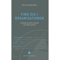 Find dig i organisationen: tanker om det som er i og imellem os