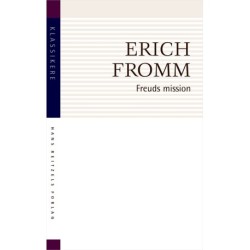 Freuds mission: En analyse af hans personlighed og indflydelse