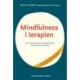 Mindfulness i terapien: På et Acceptance & Commitment terapeutisk grundlag
