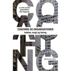 Coaching og organisationer: ledelse, magt og læring