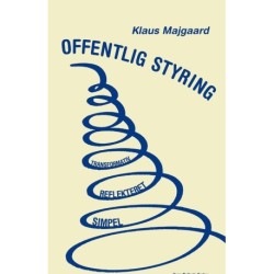 Offentlig styring: Simpel, reflekteret, transformativ