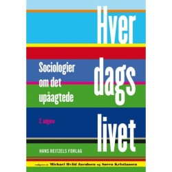 Hverdagslivet: Sociologier om det upåagtede
