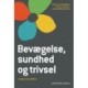 Bevægelse, sundhed og trivsel: - i skole og fritid