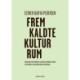 Fremkaldte kulturrum: Diskussioner om demokrati og diktatur, humanisme, ansvar og videnskab i tiden omkring Anden Verdenskrig