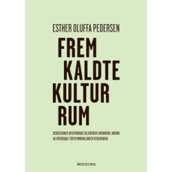 Fremkaldte kulturrum: Diskussioner om demokrati og diktatur, humanisme, ansvar og videnskab i tiden omkring Anden Verdenskrig