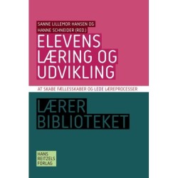Elevens læring og udvikling: At skabe læreprocesser og lede fællesskaber