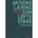 Aktionslæring som løftestang: Professionel praksis på velfærdsområdet