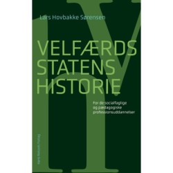 Velfærdsstatens historie: For de socialfaglige og pædagogiske professionsuddannelser