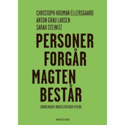 Personer forgår - magten består - Udviklingen i magteliten over fem år