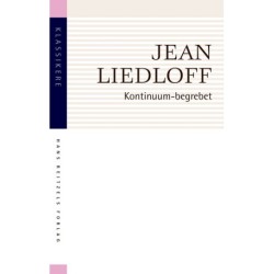 Kontinuum-begrebet: Betydningen af tidlige ”i favn”-erfaringer og nære livssammenhænge