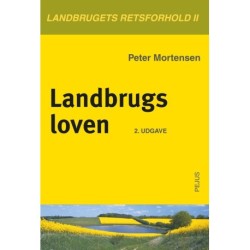 Landbrugsloven: Landbrugets Retsforhold II