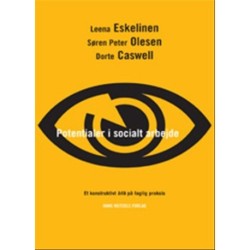 Potentialer i socialt arbejde: Et konstruktivt blik på faglig praksis