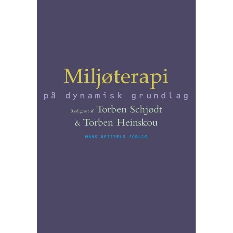 Miljøterapi: på dynamisk grundlag