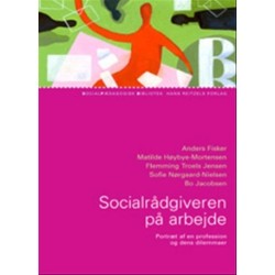 Socialrådgiveren på arbejde: Portræt af en profession og dens dilemmaer