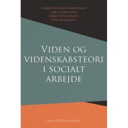 Viden og videnskabsteori i socialt arbejde: En introduktion til centrale temaer