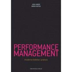 Performance Management: moderne ledelse i praksis