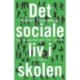 Det sociale liv i skolen: Socialpsykologi for lærere
