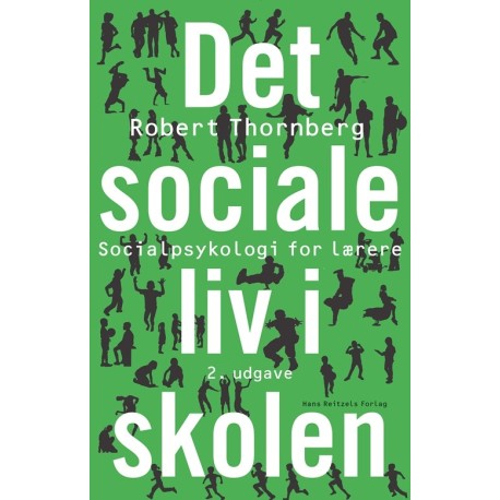 Det sociale liv i skolen: Socialpsykologi for lærere