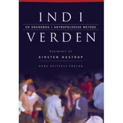 Ind i verden: En grundbog i antropologisk metode