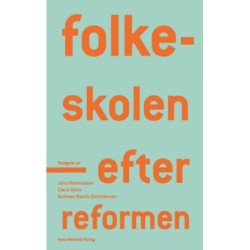 Folkeskolen - efter reformen