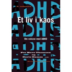 Et liv i kaos: Om voksne med ADHD