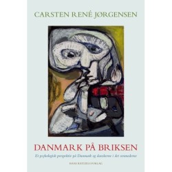 Danmark på briksen: Et psykologisk perspektiv på Danmark og danskerne i det senmoderne