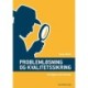 Problemløsning og kvalitetssikring: Six Sigma som metode