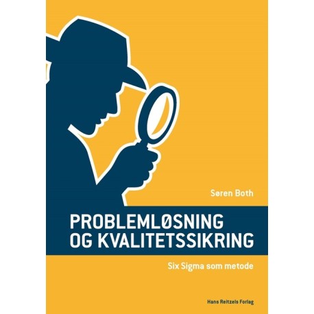 Problemløsning og kvalitetssikring: Six Sigma som metode