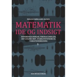Matematik - idé og indsigt 5: Differensligninger og differentialligninger – variationsregning og kontrolteori