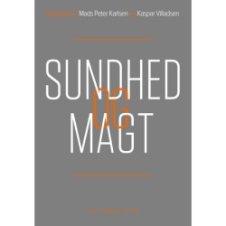 Sundhed og magt: Perspektiver på biopolitik og ledelsesteknologi