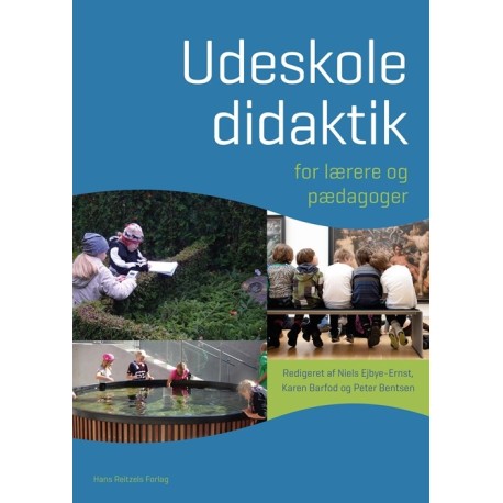 Udeskoledidaktik: - for lærere og pædagoger