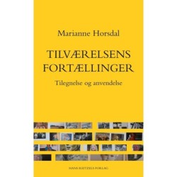 Tilværelsens fortællinger: Tilegnelse og anvendelse