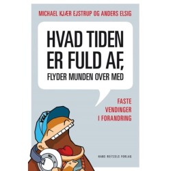 Hvad tiden er fuld af, flyder munden over med: Faste vendinger i forandring