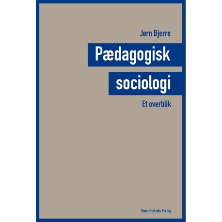 Pædagogisk sociologi - et overblik