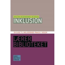 Inklusion - en guide til inkluderende praksis i skolen