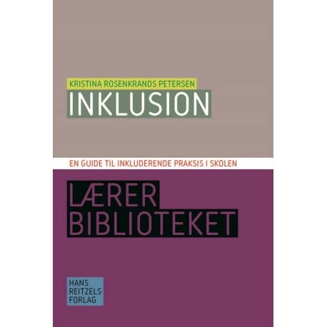 Inklusion - en guide til inkluderende praksis i skolen