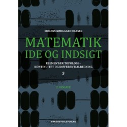 Matematik - idé og indsigt 3: Elementær topologi - kontinuitet og differentialregning