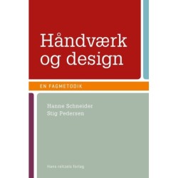Håndværk og design - en fagmetodik