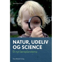 Natur, udeliv og science: - et nyt læreplanstema